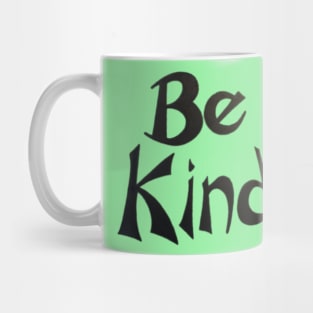 Be Kind Mug